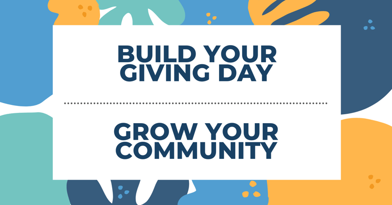 GivePulse Graphic with abstract shapes in the background and text reading "Build Your Giving Day, Grow Your Community"